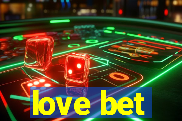 love bet